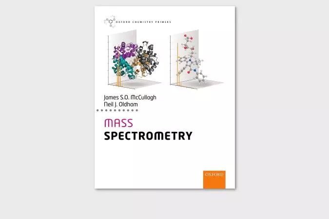 Mass Spectrometry by James McCullagh and Neil Oldham